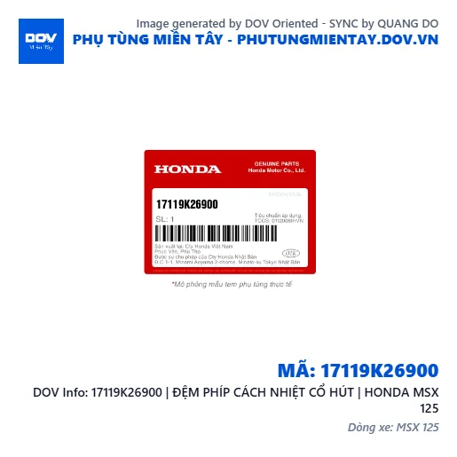 17119K26900 | ĐỆM PHÍP CÁCH NHIỆT CỔ HÚT | HONDA MSX 125 — 17119K26900