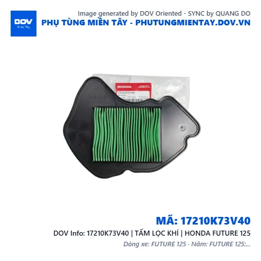 17210K73V40 | TẤM LỌC KHÍ | HONDA FUTURE 125 — 17210K73V40