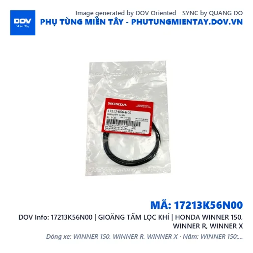 17213K56N00 | GIOĂNG TẤM LỌC KHÍ | HONDA WINNER 150, WINNER R, WINNER X — 17213K56N00