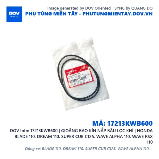 17213KWB600 | GIOĂNG BAO KÍN NẮP BẦU LỌC KHÍ | HONDA BLADE 110, DREAM 110, SUPER CUB C125, WAVE ALPHA 110, WAVE RSX 110 — 17213KWB600
