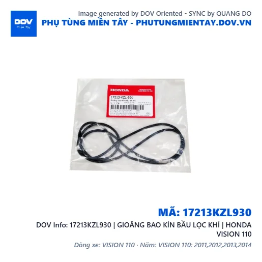 17213KZL930 | GIOĂNG BAO KÍN BẦU LỌC KHÍ | HONDA VISION 110 — 17213KZL930