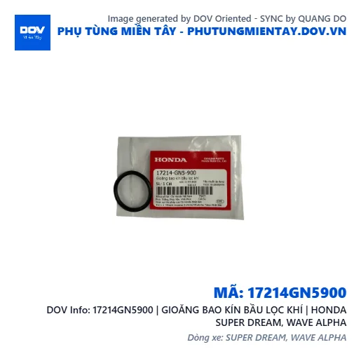 17214GN5900 | GIOĂNG BAO KÍN BẦU LỌC KHÍ | HONDA SUPER DREAM, WAVE ALPHA — 17214GN5900