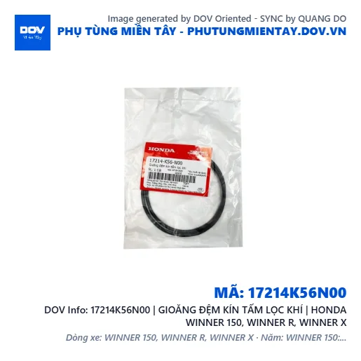 17214K56N00 | GIOĂNG ĐỆM KÍN TẤM LỌC KHÍ | HONDA WINNER 150, WINNER R, WINNER X — 17214K56N00