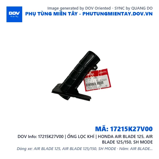 17215K27V00 | ỐNG LỌC KHÍ | HONDA AIR BLADE 125, AIR BLADE 125/150, SH MODE — 17215K27V00