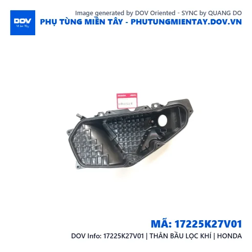 17225K27V01 | THÂN BẦU LỌC KHÍ | HONDA  — 17225K27V01
