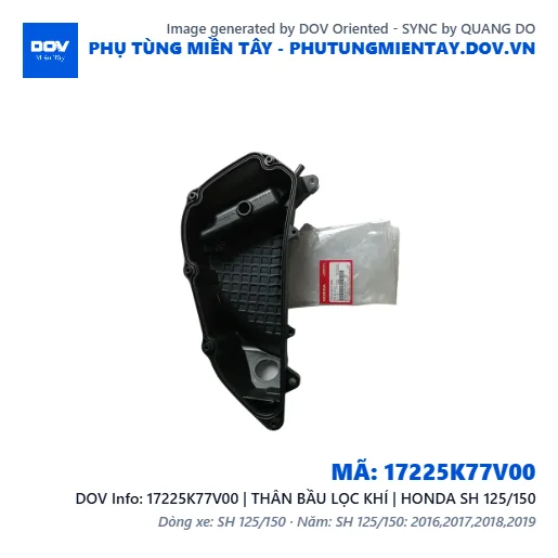 17225K77V00 | THÂN BẦU LỌC KHÍ | HONDA SH 125/150 — 17225K77V00