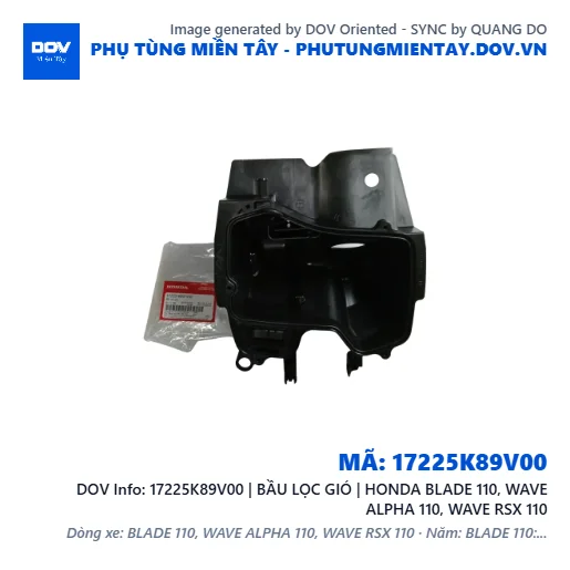 17225K89V00 | BẦU LỌC GIÓ | HONDA BLADE 110, WAVE ALPHA 110, WAVE RSX 110 — 17225K89V00