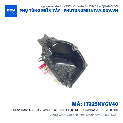 17225KVGV40 | HỘP BẦU LỌC KHÍ | HONDA AIR BLADE 110 — 17225KVGV40