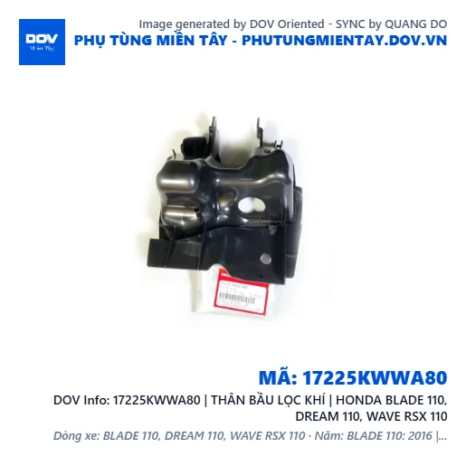 17225KWWA80 | THÂN BẦU LỌC KHÍ | HONDA BLADE 110, DREAM 110, WAVE RSX 110 — 17225KWWA80