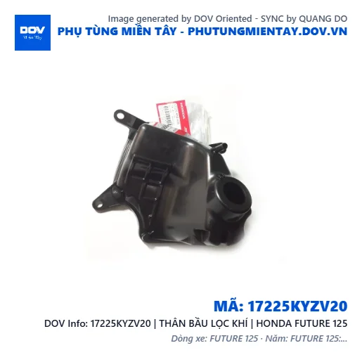 17225KYZV20 | THÂN BẦU LỌC KHÍ | HONDA FUTURE 125 — 17225KYZV20