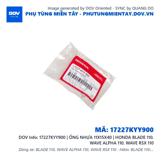 17227KYY900 | ỐNG NHỰA 11X15X40 | HONDA BLADE 110, WAVE ALPHA 110, WAVE RSX 110 — 17227KYY900
