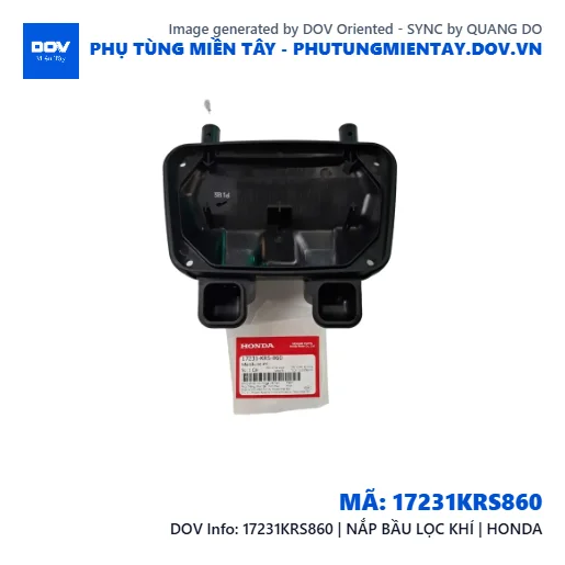 17231KRS860 | NẮP BẦU LỌC KHÍ | HONDA — 17231KRS860