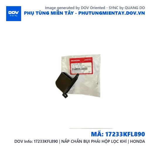 17233KFL890 | NẮP CHẮN BỤI PHẢI HỘP LỌC KHÍ | HONDA — 17233KFL890
