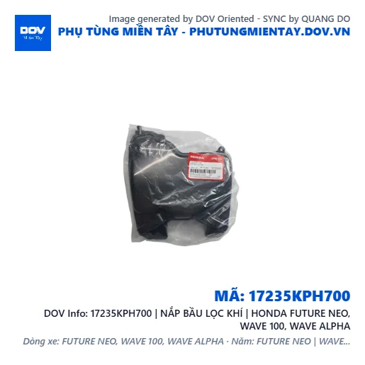 17235KPH700 | NẮP BẦU LỌC KHÍ | HONDA FUTURE NEO, WAVE 100, WAVE ALPHA — 17235KPH700