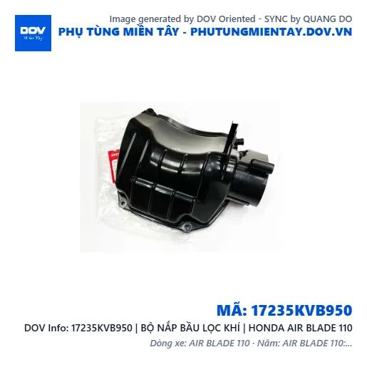 17235KVB950 | BỘ NẮP BẦU LỌC KHÍ | HONDA AIR BLADE 110 — 17235KVB950