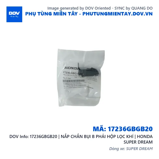 17236GBGB20 | NẮP CHẮN BỤI B PHẢI HỘP LỌC KHÍ | HONDA SUPER DREAM — 17236GBGB20