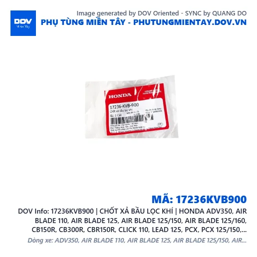 17236KVB900 | CHỐT XẢ BẦU LỌC KHÍ | HONDA ADV350, AIR BLADE 110, AIR BLADE 125, AIR BLADE 125/150, AIR BLADE 125/160, CB150R, CB300R, CBR150R, CLICK 110, LEAD 125, PCX, PCX 125/150, PCX 160, SH 125/150, SH 125/160, SH 350, SH MODE, SUPER CUB C125, VARIO 160, VISION 110, WAVE ALPHA 110, WAVE RSX 110 — 17236KVB900