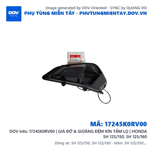 17245K0RV00 | GIÁ ĐỠ & GIOĂNG ĐỆM KÍN TẤM LỌ | HONDA SH 125/150, SH 125/160 — 17245K0RV00