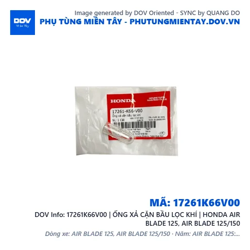 17261K66V00 | ỐNG XẢ CẶN BẦU LỌC KHÍ | HONDA AIR BLADE 125, AIR BLADE 125/150 — 17261K66V00