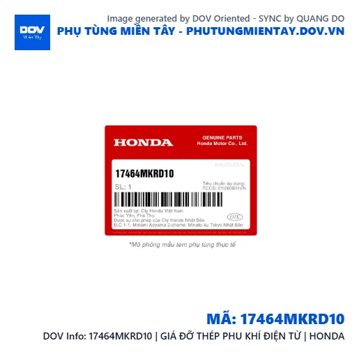 17464MKRD10 | GIÁ ĐỠ THÉP PHU KHÍ ĐIỆN TỪ | HONDA  — 17464MKRD10