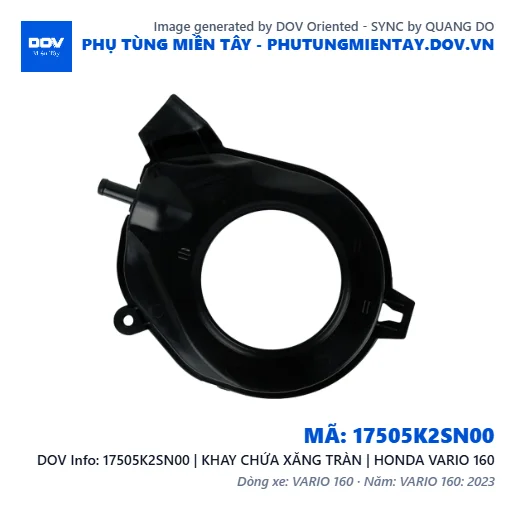 17505K2SN00 | KHAY CHỨA XĂNG TRÀN | HONDA VARIO 160 — 17505K2SN00