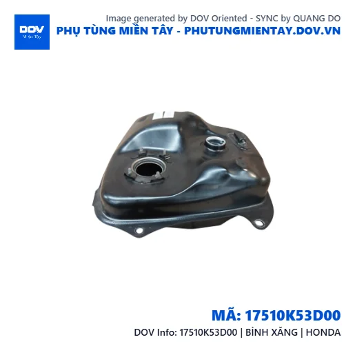 17510K53D00 | BÌNH XĂNG | HONDA  — 17510K53D00