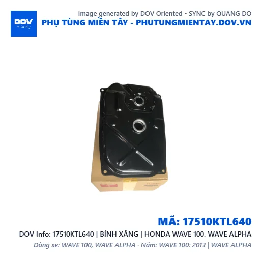 17510KTL640 | BÌNH XĂNG | HONDA WAVE 100, WAVE ALPHA — 17510KTL640