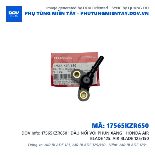 17565KZR650 | ĐẦU NỐI VÒI PHUN XĂNG | HONDA AIR BLADE 125, AIR BLADE 125/150 — 17565KZR650