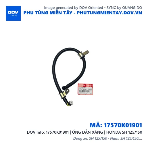 17570K01901 | ỐNG DẪN XĂNG | HONDA SH 125/150 — 17570K01901