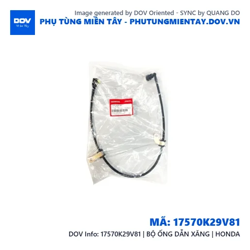17570K29V81 | BỘ ỐNG DẪN XĂNG | HONDA  — 17570K29V81