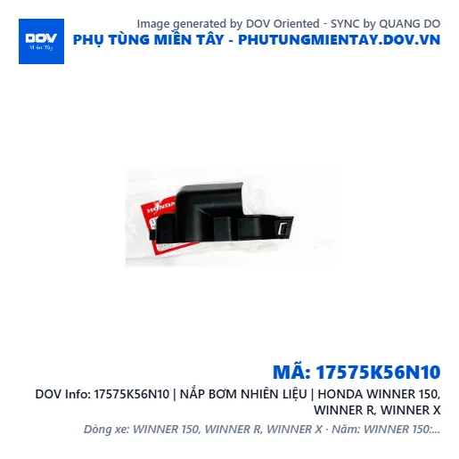 17575K56N10 | NẮP BƠM NHIÊN LIỆU | HONDA WINNER 150, WINNER R, WINNER X — 17575K56N10