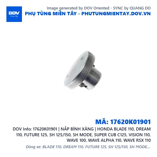 17620K01901 | NẮP BÌNH XĂNG | HONDA BLADE 110, DREAM 110, FUTURE 125, SH 125/150, SH MODE, SUPER CUB C125, VISION 110, WAVE 100, WAVE ALPHA 110, WAVE RSX 110 — 17620K01901