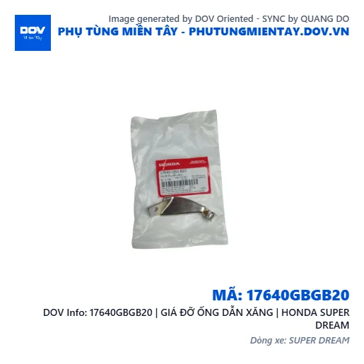 17640GBGB20 | GIÁ ĐỠ ỐNG DẪN XĂNG | HONDA SUPER DREAM — 17640GBGB20