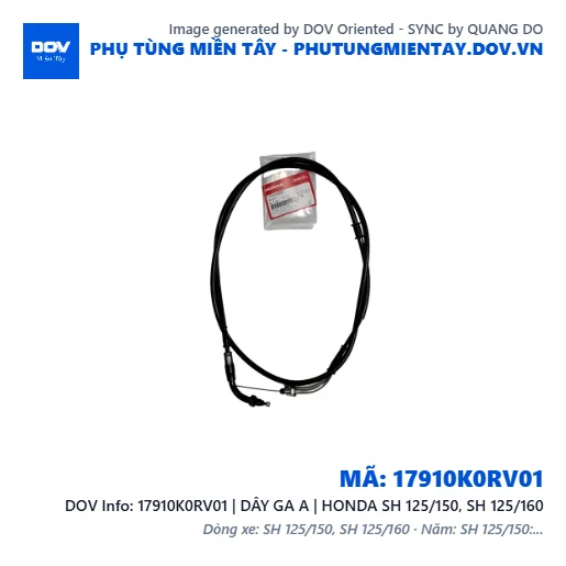 17910K0RV01 | DÂY GA A | HONDA SH 125/150, SH 125/160 — 17910K0RV01