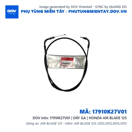 17910K27V01 | DÂY GA | HONDA AIR BLADE 125 — 17910K27V01