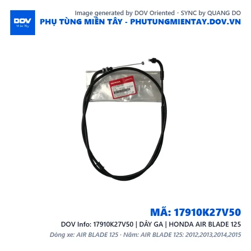 17910K27V50 | DÂY GA | HONDA AIR BLADE 125 — 17910K27V50