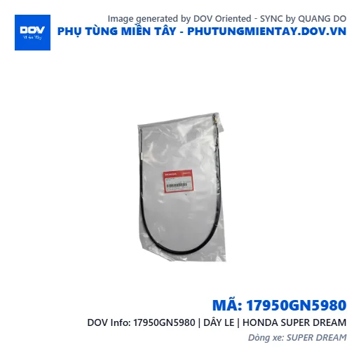 17950GN5980 | DÂY LE | HONDA SUPER DREAM — 17950GN5980