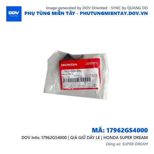 17962GS4000 | GIÁ GIỮ DÂY LE | HONDA SUPER DREAM — 17962GS4000