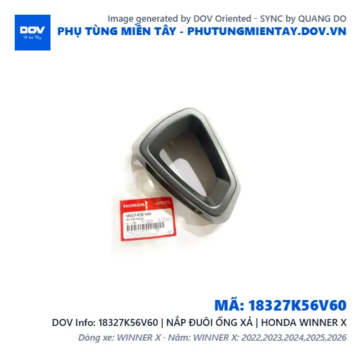 18327K56V60 | NẮP ĐUÔI ỐNG XẢ | HONDA WINNER X — 18327K56V60