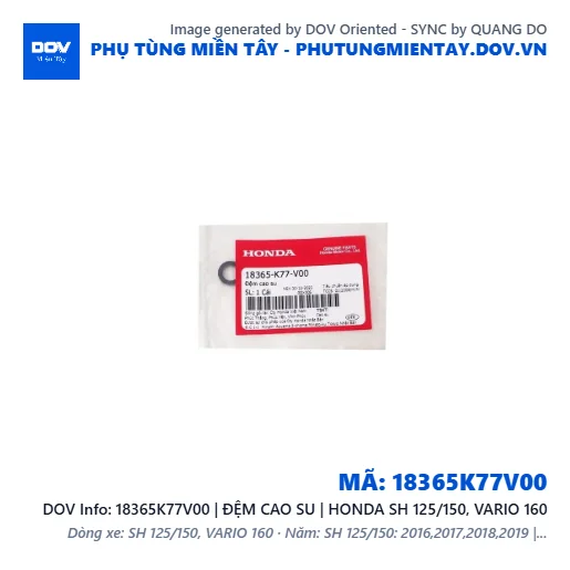 18365K77V00 | ĐỆM CAO SU | HONDA SH 125/150, VARIO 160 — 18365K77V00