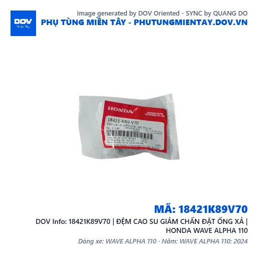 18421K89V70 | ĐỆM CAO SU GIẢM CHẤN ĐẶT ỐNG XẢ | HONDA WAVE ALPHA 110 — 18421K89V70