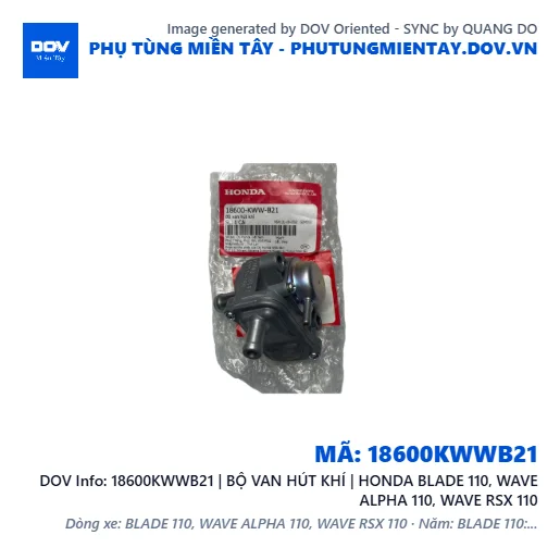 18600KWWB21 | BỘ VAN HÚT KHÍ | HONDA BLADE 110, WAVE ALPHA 110, WAVE RSX 110 — 18600KWWB21