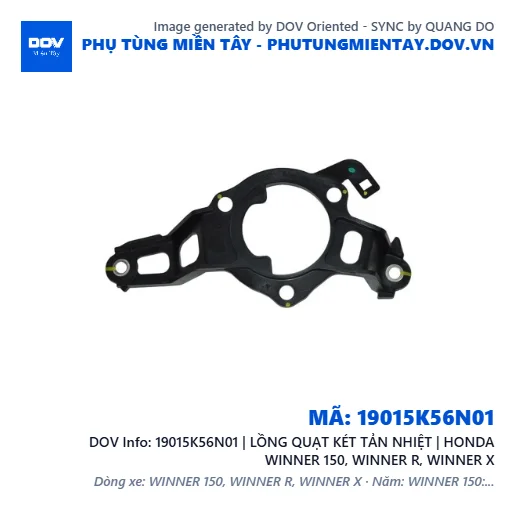 19015K56N01 | LỒNG QUẠT KÉT TẢN NHIỆT | HONDA WINNER 150, WINNER R, WINNER X — 19015K56N01