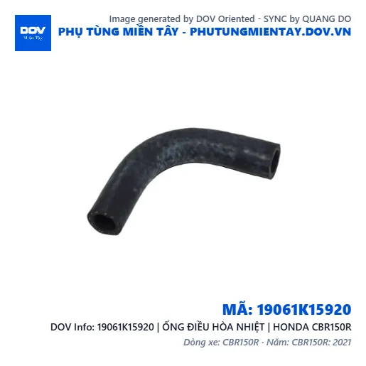 19061K15920 | ỐNG ĐIỀU HÒA NHIỆT | HONDA CBR150R — 19061K15920