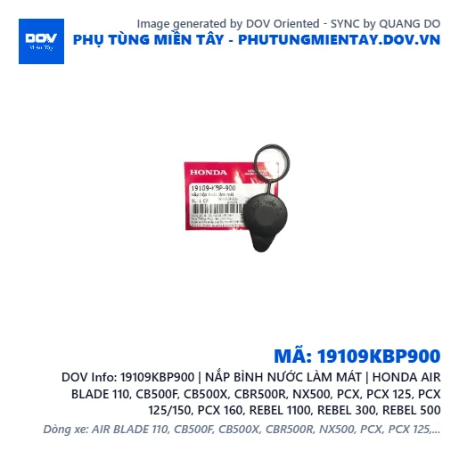 19109KBP900 | NẮP BÌNH NƯỚC LÀM MÁT | HONDA AIR BLADE 110, CB500F, CB500X, CBR500R, NX500, PCX, PCX 125, PCX 125/150, PCX 160, REBEL 1100, REBEL 300, REBEL 500 — 19109KBP900