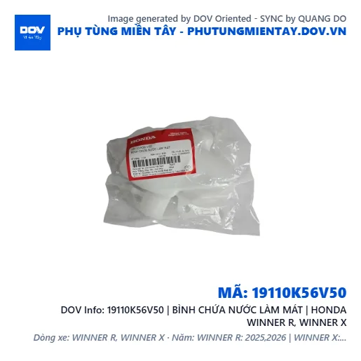 19110K56V50 | BÌNH CHỨA NƯỚC LÀM MÁT | HONDA WINNER R, WINNER X — 19110K56V50