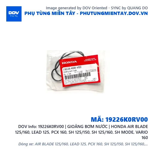 19226K0RV00 | GIOĂNG BƠM NƯỚC | HONDA AIR BLADE 125/160, LEAD 125, PCX 160, SH 125/150, SH 125/160, SH MODE, VARIO 160 — 19226K0RV00