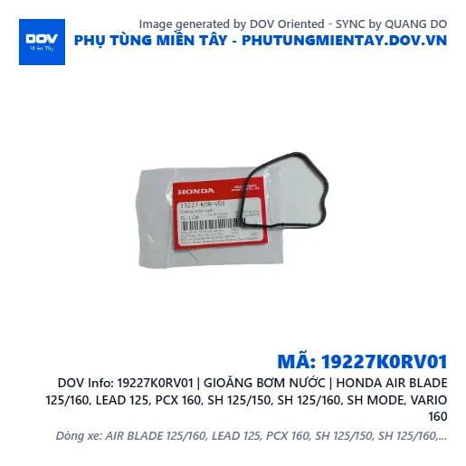 19227K0RV01 | GIOĂNG BƠM NƯỚC | HONDA AIR BLADE 125/160, LEAD 125, PCX 160, SH 125/150, SH 125/160, SH MODE, VARIO 160 — 19227K0RV01