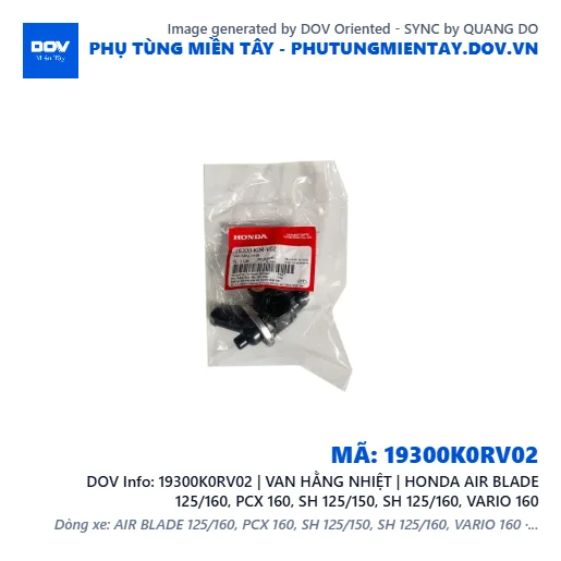 19300K0RV02 | VAN HẰNG NHIỆT | HONDA AIR BLADE 125/160, PCX 160, SH 125/150, SH 125/160, VARIO 160 — 19300K0RV02