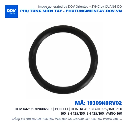 19309K0RV02 | PHỚT O | HONDA AIR BLADE 125/160, PCX 160, SH 125/150, SH 125/160, VARIO 160 — 19309K0RV02